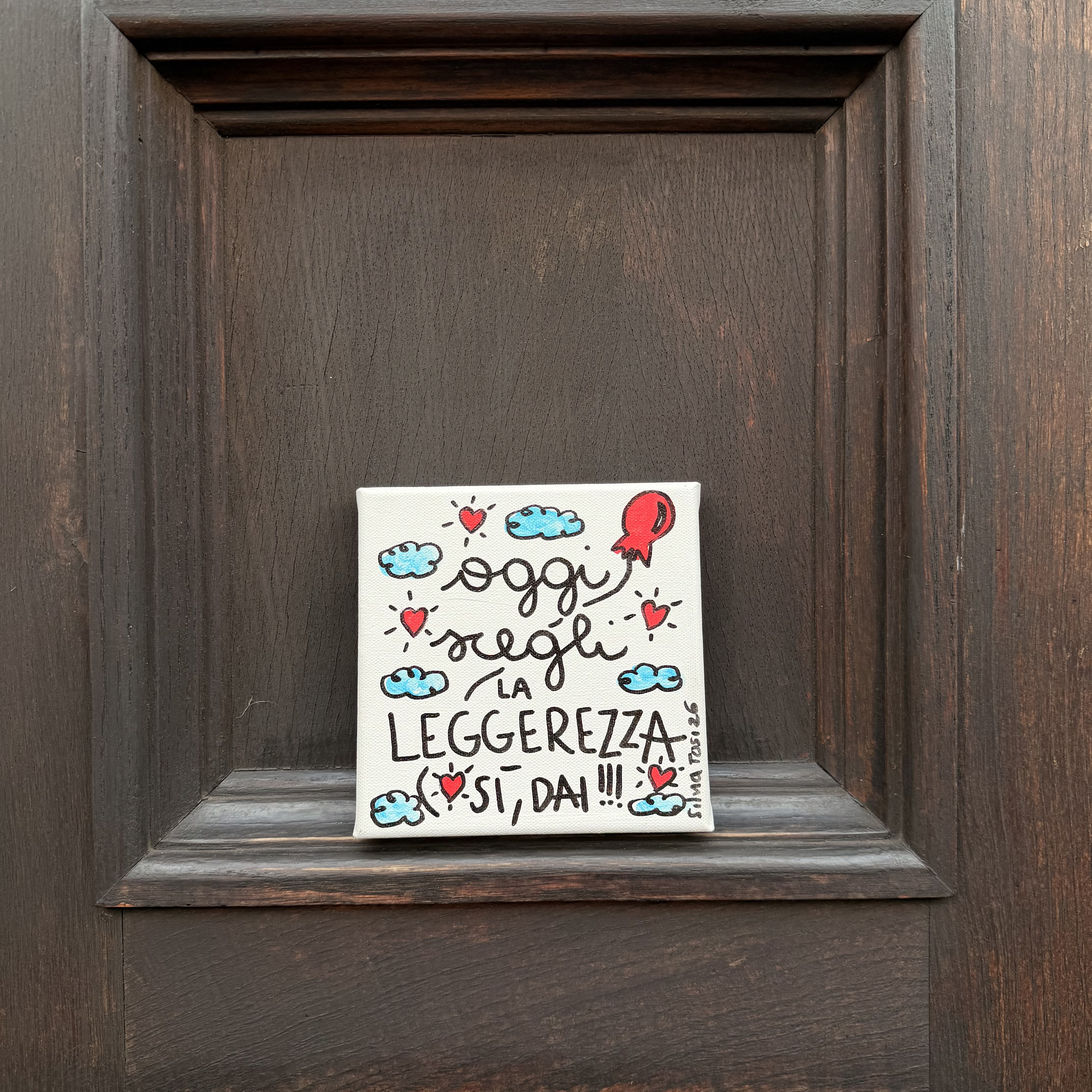 Oggi scegli la leggerezza -cm.15x15 -edizione unica